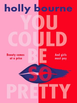 cover image of You Could Be So Pretty